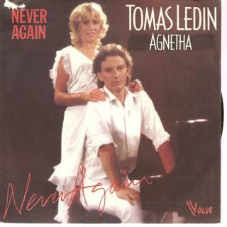 Agnetha Fältskog Thomas Ledin Never Again 45rpm Single