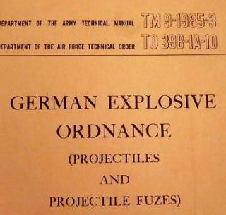 GERMAN GUN PROJECTILES, FUZES ORDNANCE MANUAL TM9 1985 3 REFERENCE