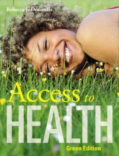 Access to Health, Green Edition by Patricia Ketcham and Rebecca J 