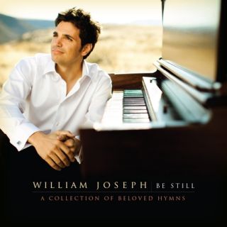 LDS Be Still A Collection of Beloved Hymns CD   William Joseph