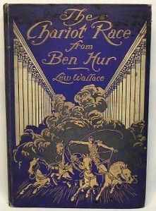 1908 Chariot Race Ben Hur Wallace Illus Ivanowski HC