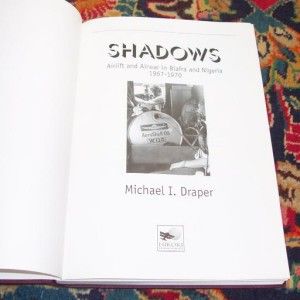  edition of Shadows by Michael Draper, airlift and airwar in Biafra 