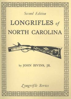 Longrifles of North Carolina Flintlock Rifles 0873870972