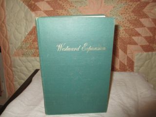 Westward Expansion by Billington Copyright 1949 Eighth Printing 1959 