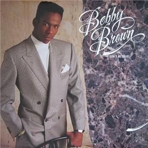 click to see supersized image artist title bobby brown don t be cruel 