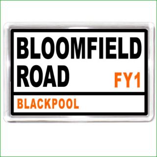 BLOOMFIELD ROAD SIGN FRIDGE MAGNET BLACKPOOL