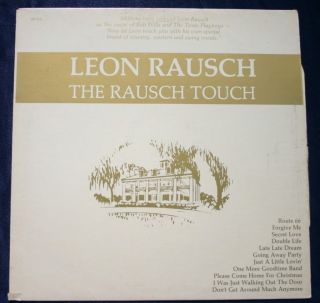 Leon Rausch The Rausch Touch LP Bob Wills Texas Mint