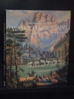  The Wasatch Mountains Thomas F Rugh Ann w Orton Robert s Olpin