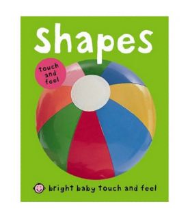 Shapes (Bright Baby Touch and Feel), Roger Priddy