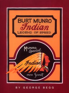 burt munro indian legend of speed by george begg