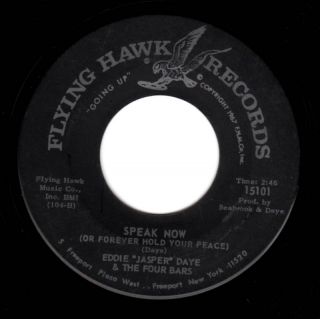Eddie Daye 4 Bars Soul Funk 45 Flying Hawk “Speak Now”