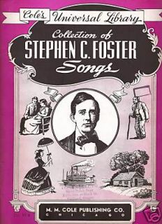Cole Music Book Collection of Stephen C Foster Songs