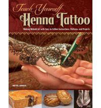 Teach Yourself Henna Tattoo Making Mehndi Art with Easy to Follow 