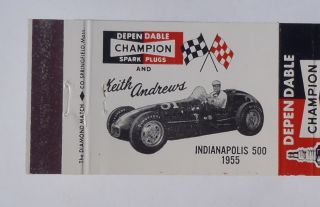   Matchbook Champion Spark Plugs 1955 Indy 500 Keith Andrews Calexico CA
