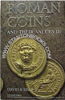 Roman Coins and their Values volume 3 AD235 285 by David R Sear