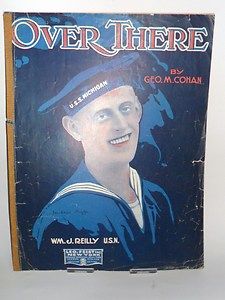 1917 Patriotic Vintage Sheet Music Over There by Geo M Cohan