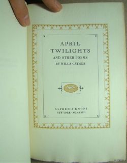 1923 Ltd Ed 450 Signed Willa Cather April Twilights RARE Lovely Book 