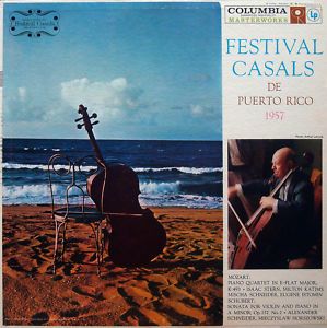 Casals Festival at Puerto Rico 1957 Columbia ml 5237