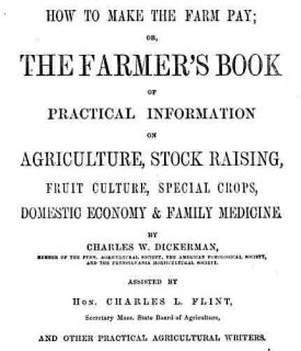   of practical information on agricultural stock raising fruit culture