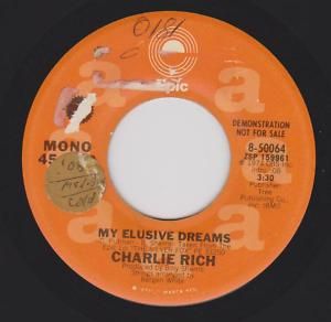 CHARLIE RICH 1974 C W Promo DJ MY ELUSIVE DREAMS on EPIC 50064