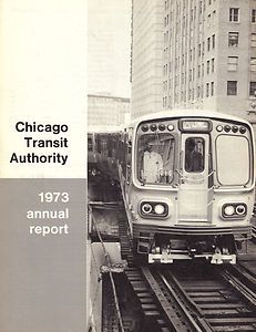 Chicago Transit Authority 1973 Annual Report CTA