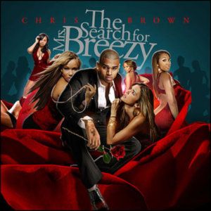 Chris Brown The Search for MS Breezy Hip Hop Mixtape