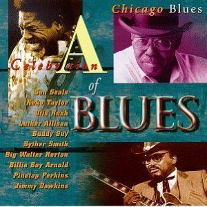 CELEBRATION OF BLUES CD CHICAGO BLUES BUDDY GUY LUTHER ALLISON OTIS