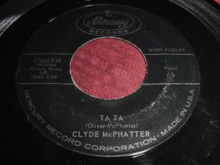 Clyde McPhatter TA TA R B 45 Mercury 71660