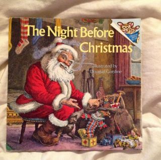 The Night Before Christmas by Clement Clarke Moore and Douglas W