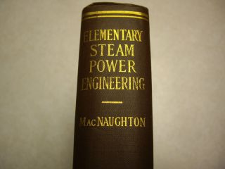 ELEMENTARY STEAM POWER ENGINEERING MacNaughton 1933 Corliss Engine