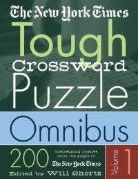 The New York Times Tough Crossword Puzzle Omnibus 200 0312324413
