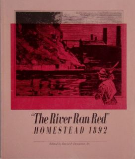  The River Ran Red Homestead 1892 Edited by Daved P Demarest Jr