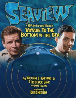 Seaview A 50th Anniversary Tribute to Voyage to The Bottom of The Sea