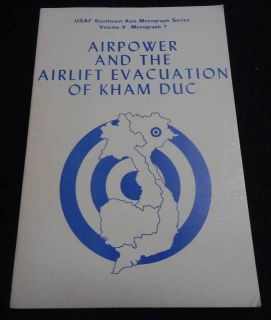 USAF Vietnam Book Airpower Airlift Evacuation Kham Duc