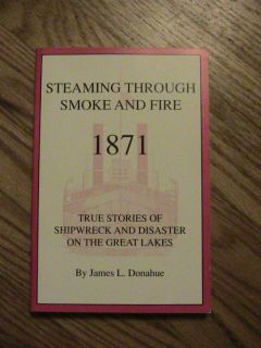 Steaming Through Smoke Fire Shipwreck Disaster Book