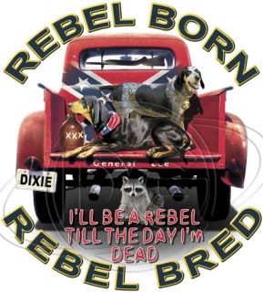 Dixie TShirt Rebel Born Rebel Bred Coon Hound Hunting General Lee