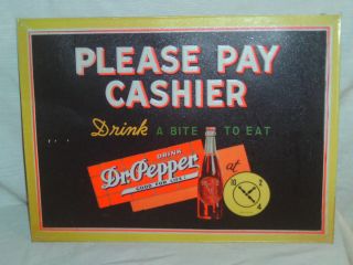 DR PEPPER METAL SIGN PLEASE PAY CASHIER Drink Dr Pepper Good for Life