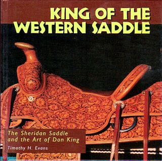 The Sheridan Saddle and the Art of Don King Leathercraft Book