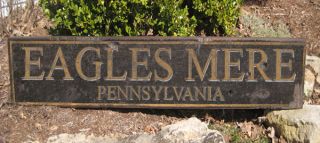 Eagles Mere Pennsylvania Rustic Hand Crafted Wooden Sign