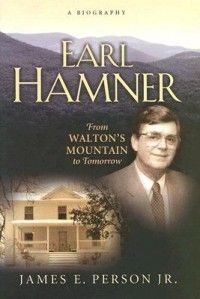 Earl Hamner from Waltons Mountain to Tomorrow New
