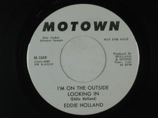 Eddie Holland Soul 45 IM on The Outside Looking in Motown DJ VG to VG