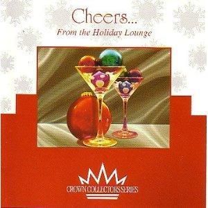 Cent CD Cheers from The Holiday Lounge Jazzy Christmas