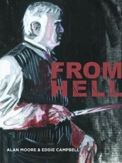 From Hell Hardcover   Alan Moore/Eddie Campbell   New/Unread HC