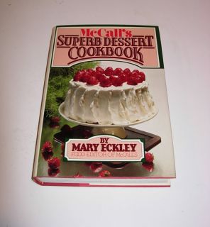 1978 McCalls Superb Dessert Cookbook by Mary Eckley