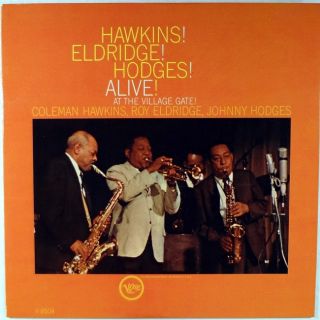 Hawkins Hodges Eldridge Alive at The Village Gate Original Mono LP