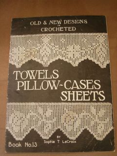 Vintage Original Crocheted Towels Pillow Cases Sheets by Sophie T