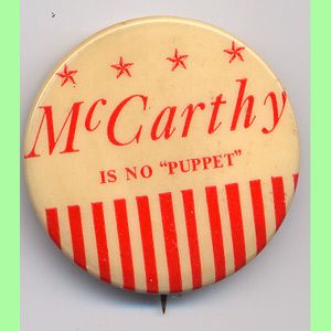 McCarthy Is No Puppet Celluloid Pinback Eugene Wi