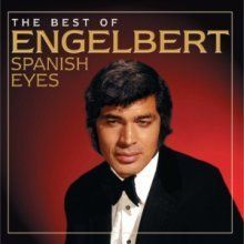 Engelbert Humperdinck Spanish Eyes The Best of New CD