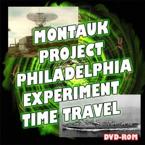 Montauk, The Philadelphia Experiment, Time Travel on 2 DVD ROMS