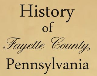 Fayette County Pennsylvania History Genealogy 5 Book CD